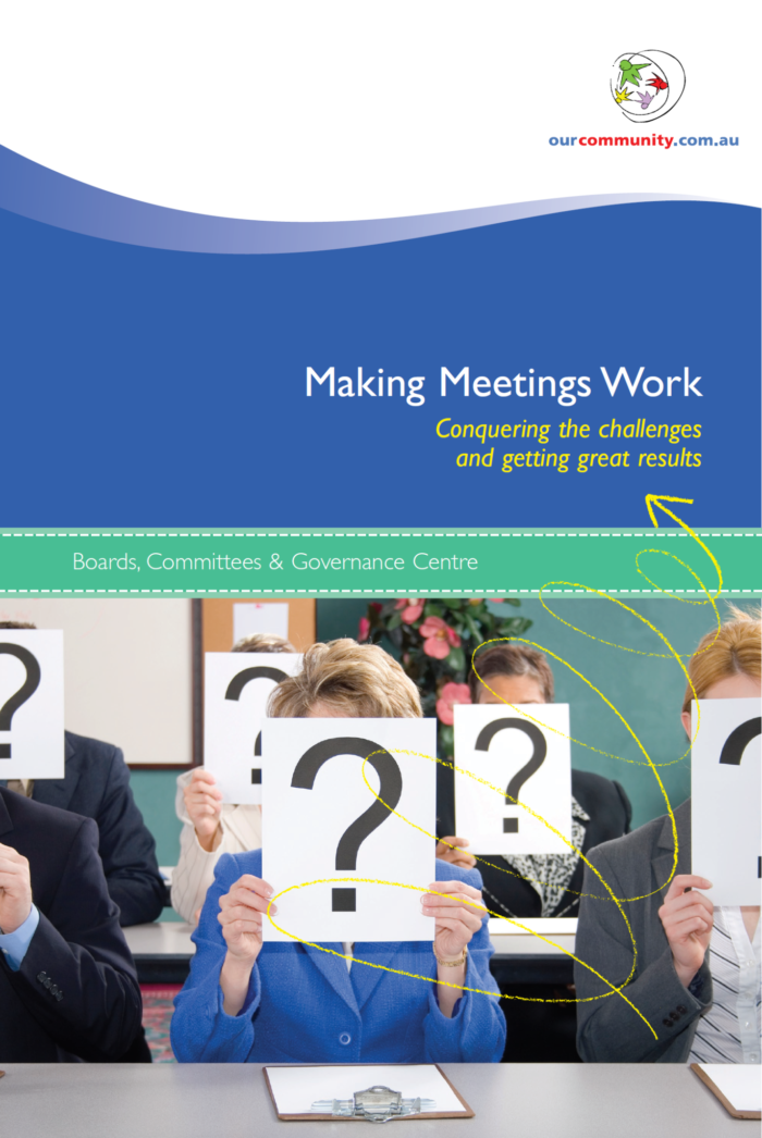 Making Meetings Work: Conquering the challenges and getting great results